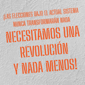 Lee más sobre el artículo ¡El problema es el sistema, la revolución es la solución!