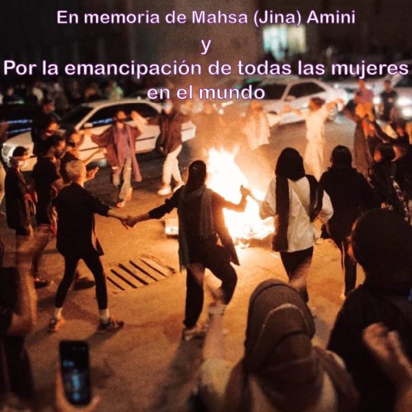En memoria de Mahsa (Jina) Amini y Por la emancipación de todas las mujeres en el mundo