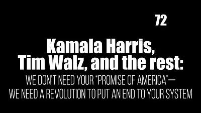 BOB AVAKIAN REVOLUCIÓN #072: A Kamala Harris, Tim Walz y los demás: No necesitamos su “promesa de Estados Unidos” — necesitamos una revolución para poner fin a su sistema.