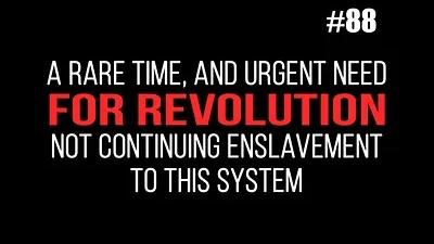 Lee más sobre el artículo BOB AVAKIAN REVOLUCIÓN #088: Un momento poco común, y una necesidad urgente —para la revolución—, no seguir esclavizados a este sistema.