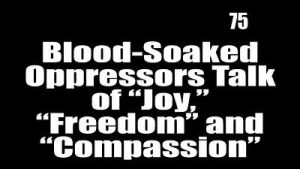 Lee más sobre el artículo BOB AVAKIAN REVOLUCIÓN #075: Opresores empapados de sangre hablan de “alegría”, “libertad” y “compasión”.