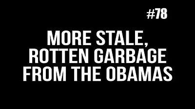 BOB AVAKIAN REVOLUCIÓN #078: Continúa la basura rancia y podrida de los Obama.