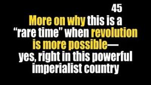 Lee más sobre el artículo BOB AVAKIAN REVOLUCIÓN #045: Para aquellos que tienen un interés serio y aquellos que anhelan fuertemente un mundo radicalmente diferente y mucho mejor: más sobre la cuestión crucial de por qué este es un “momento poco común” en el que la revolución no sólo se necesita con urgencia sino que es más posible — sí, aquí mismo en este poderoso país imperialista.