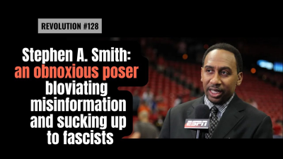 BOB AVAKIAN REVOLUCIÓN #128 Stephen A. Smith: un pretencioso repelente que pregona desinformación y le lame el culo a los fascistas