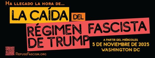 De Revcom.us: Editorial: 5 de noviembre: ¡A lanzar un levantamiento no violento sostenido de miles de personas, que crezca a millones, para expulsar del poder al régimen fascista de Trump