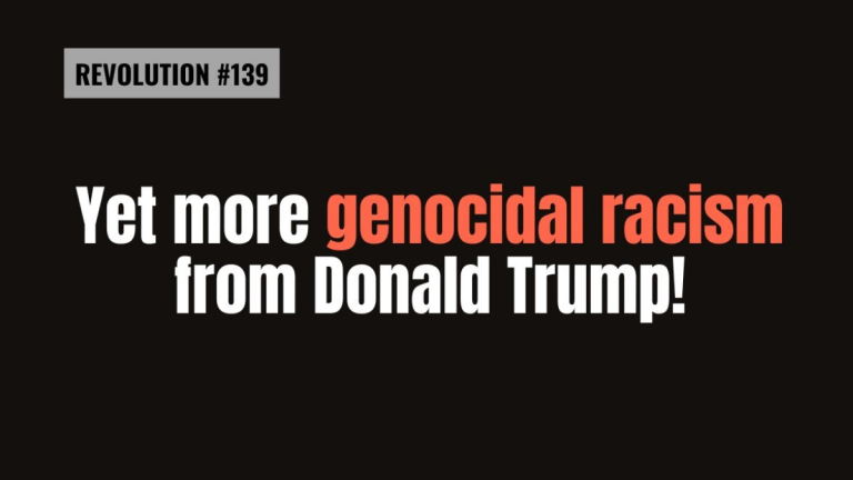 BOB AVAKIAN REVOLUCIÓN #139 ¡Aún más racismo genocida de parte de Donald Trump!