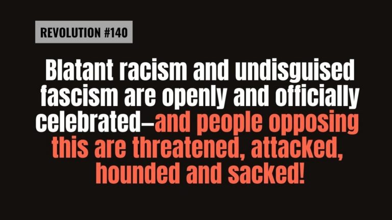 BOB AVAKIAN REVOLUCIÓN #140 Ellos celebran abierta y oficialmente el racismo flagrante y el fascismo indisimulado — ¡y los que se les oponen son objeto de amenazas, ataques, persecución y despidos!