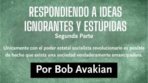 Lee más sobre el artículo RESPONDIENDO A IDEAS IGNORANTES Y ESTÚPIDAS – Segunda parte 